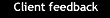 Client Feedback