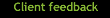 Client Feedback